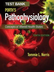 Test Bank for Porth’s Pathophysiology 10e by Norris-EasyTestBank